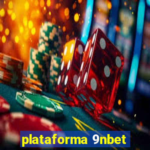 plataforma 9nbet